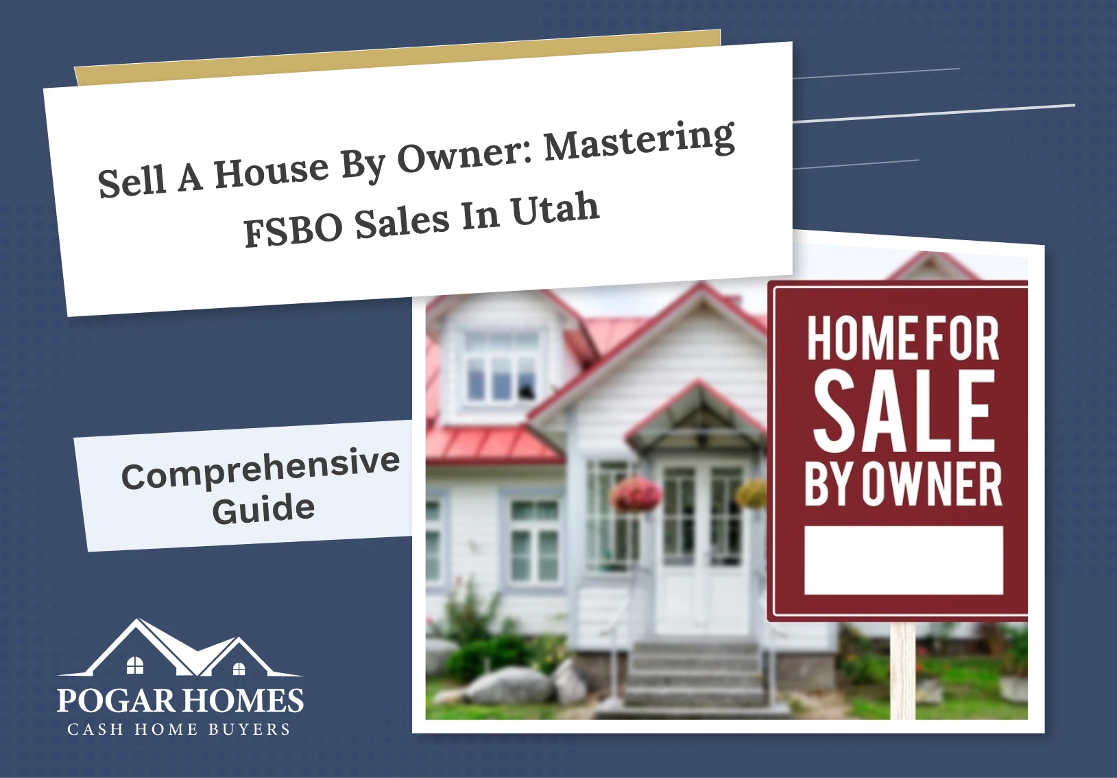 Sell a House by Owner: Mastering FSBO Sales in Utah 