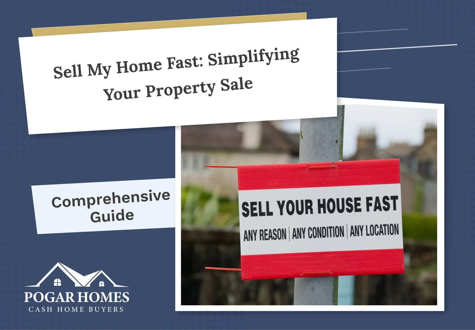 Sell My Home Fast: Simplifying Your Property Sale 