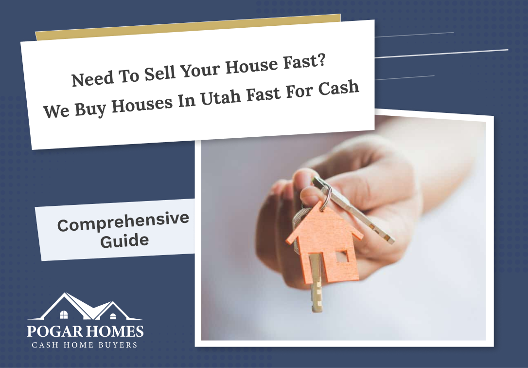 Need To Sell Your House Fast? We Buy Houses in Utah Fast for Cash