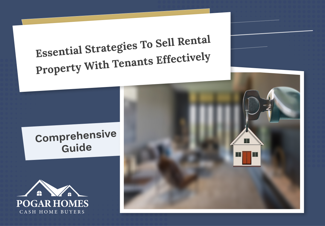 Essential Strategies to Sell Rental Property with Tenants Effectively 