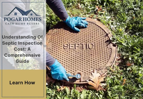 Understanding of Septic Inspection Cost: A Comprehensive Guide 