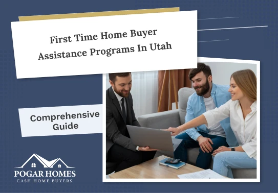 First Time Home Buyer Assistance Programs in Utah